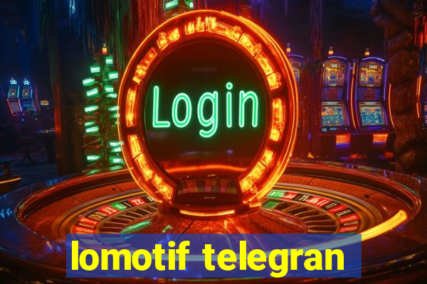 lomotif telegran